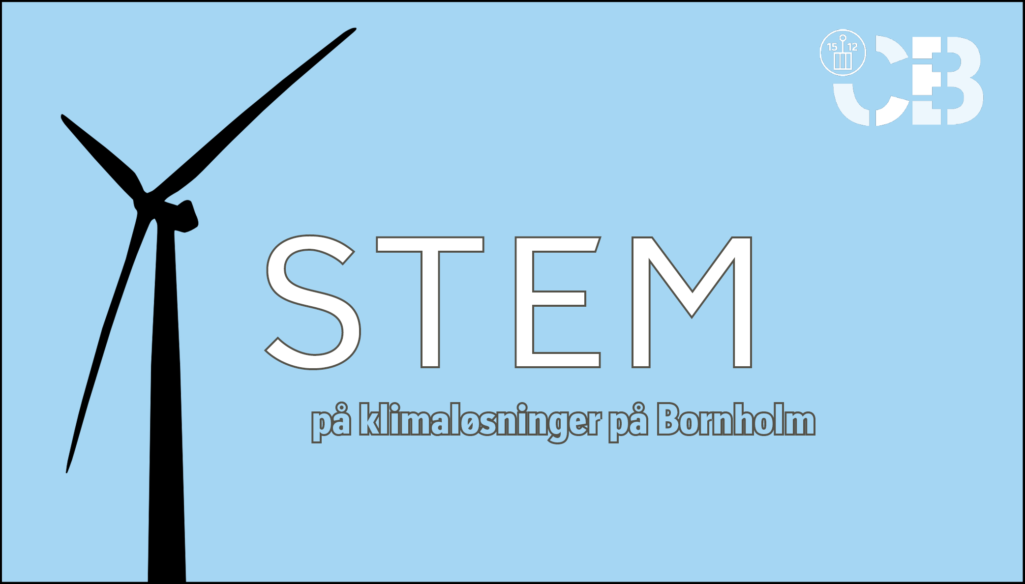 Silhuet af vindmølle på blå baggrund med teksten: STEM på klimaløsninger på Bornholm. 